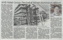 Berita Harian, Mei 9, 2020 - AMS Metal Group : Pembekal Bahan Aluminium Sehenti